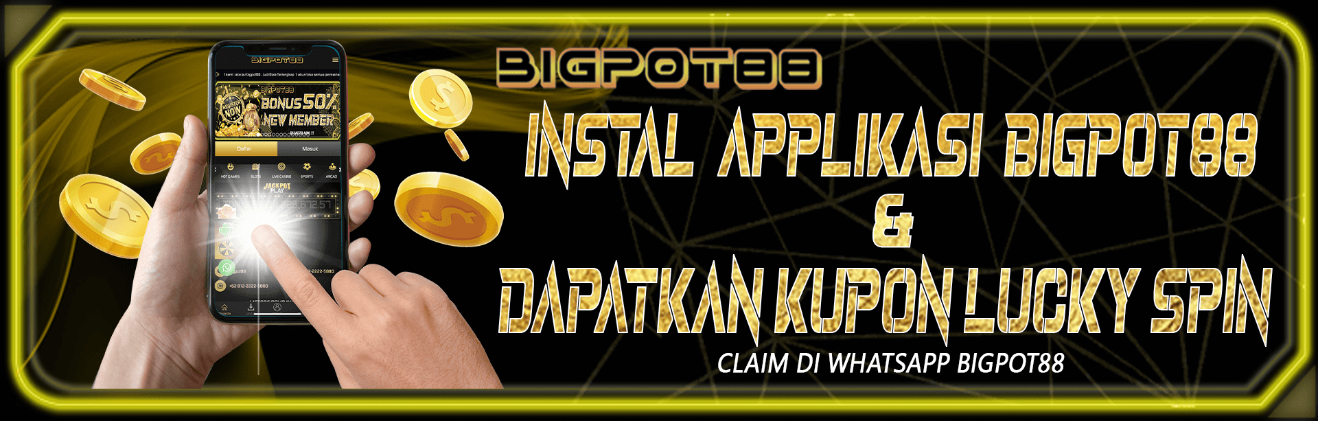 bigpot88 bonus download applikasi
